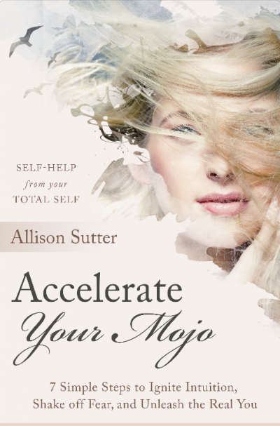 Accelerate Your Mojo is focused on helping your tap into intuition, shake off fear, and unleash the real you.