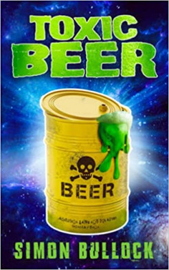 Toxic Beer Book By Simon Bullock