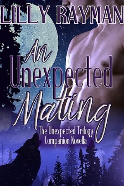 An Unexpected Mating: Prequel to the Unexpected Trilogy