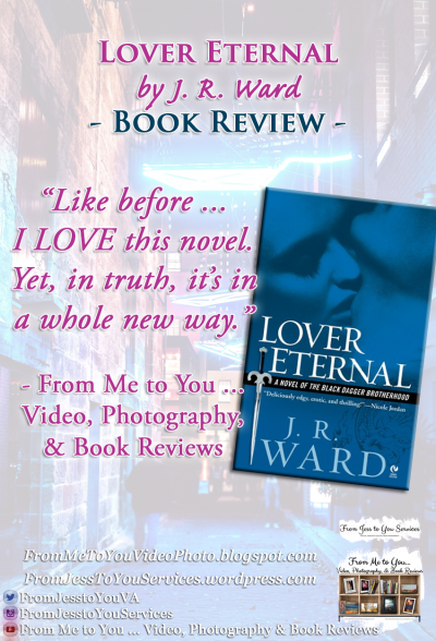LOVER ETERNAL by J. R. Ward [ #BookReview ] -- 5 out of 5 stars