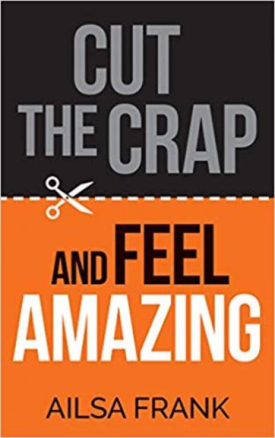Cut the Crap and Feel Amazing Book Giveaway