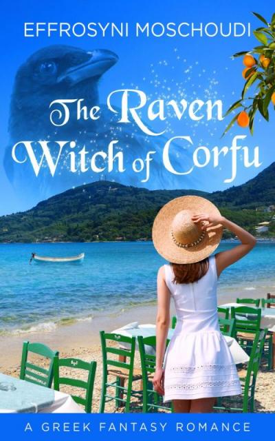 The Raven Witch of Corfu, a fantasy romance by Effrosyni Moschoudi 