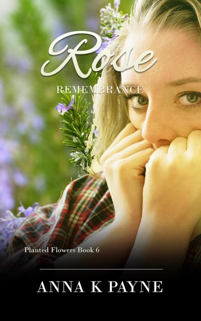 Rose, Book 6 of Planted Flowers Christian suspense series