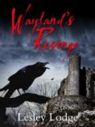 Wayland's Revenge By Lesley Lodge