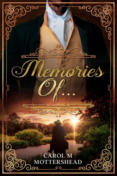 Cover of 'Memories Of...' by Author Carol M Mottershead