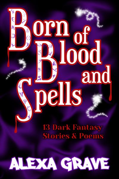 Born of Blood and Spells Cover