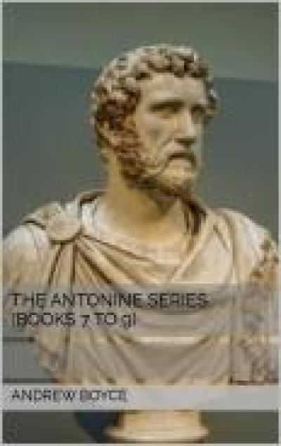 The Antonine Series (Books 7 to 9)