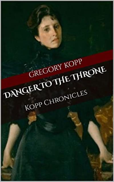 William Merritt Chase's Portrait of a Lady in Black in Danger to the Throne: Kopp Chronicles by Gregory Kopp 