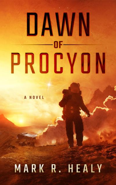 Dawn of Procyon by Mark R. Healy