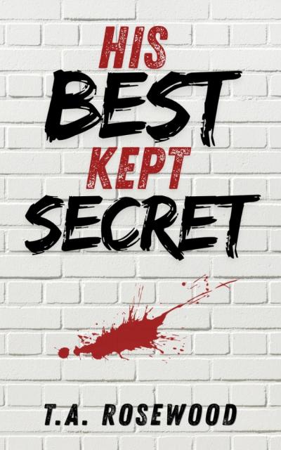 His Best Kept Secret cover with black and red text on a white brick wall