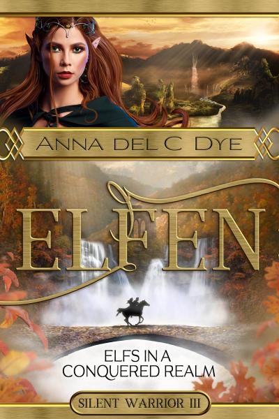 Front cover of Elfs in a Conquered Realm