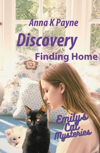 Discovery: Finding Home, Book 1, Emily's Cat Mysteries
