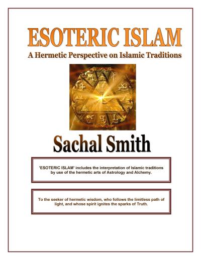 Esoteric Islam: A Hermetic Perspective on Islamic Traditions
