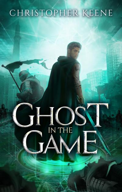 Ghost in the Game by Christopher Keene