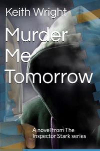 Murder Me Tomorrow by Keith Wright