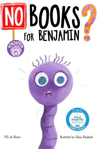 Cover of "No Books for Benjamin?" shows a surprised purple worm with big eyes. The title is bold, and features a red "No" sign. Award badge present. Playful tone.
