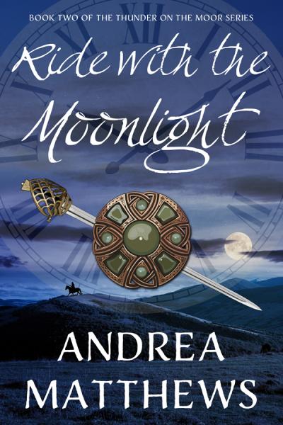 Ride with the Moonlight - Book 2 Thunder on the Moor series