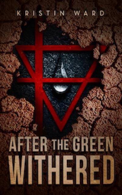 After the Green Withered: Young Adult Dystopian Fiction