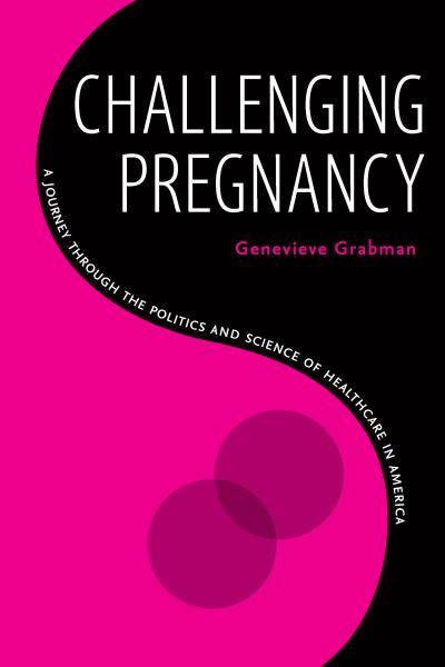 Cover of Challenging Pregnancy, a book. A curving line and two dots appear like a pregnant person carrying twin embryos.