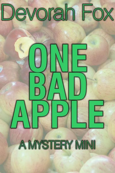 One Bad Apple by Devorah Fox
