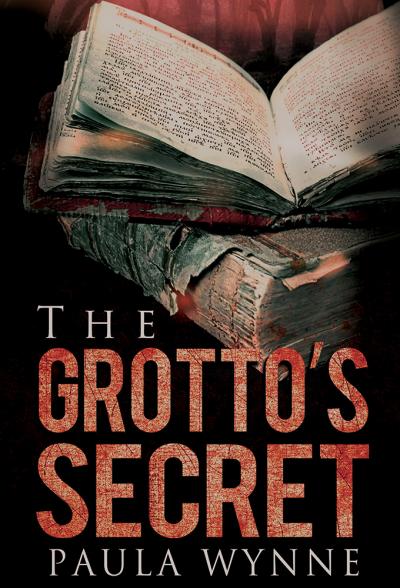 The Grotto's Secret by Paula Wynne